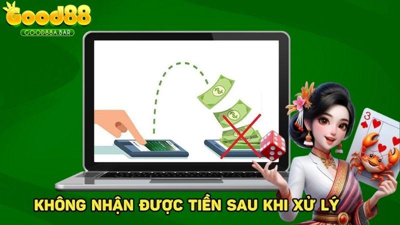 Sau khi giao dịch vẫn không nhận được tiền có thể là do bên thứ ba