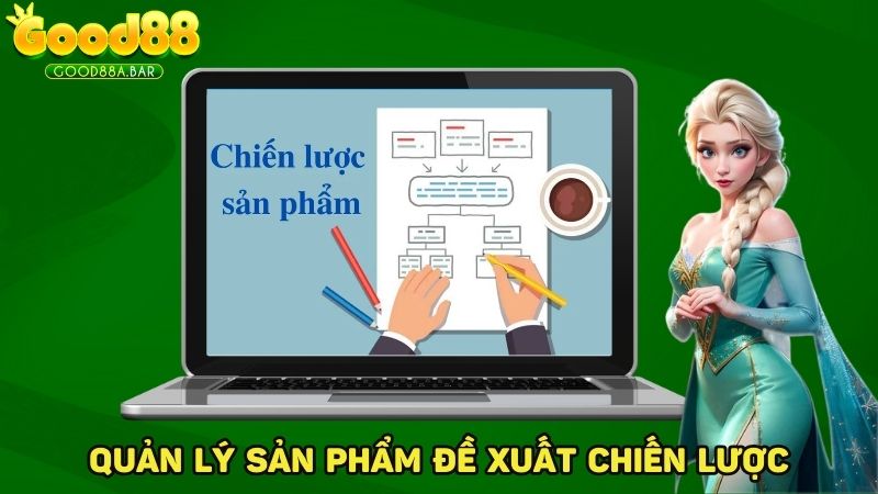 Quản lý sản phẩm kết hợp chuyên viên marketing để đưa ra phương án cá cược hiệu quả